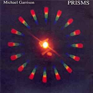 Michael Garrison - Prisms Album