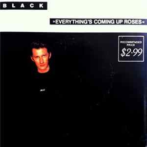 Black - Everything's Coming Up Roses Album