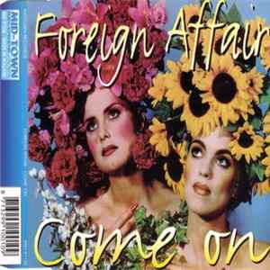 Foreign Affair - Come On Album