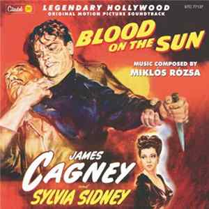 Miklós Rózsa - Blood On The Sun (Original Motion Picture Soundtrack) Album