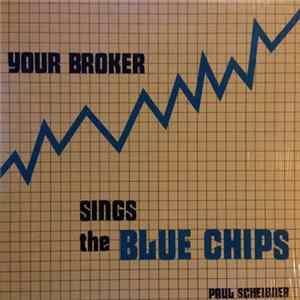 Paul Scheibner - Your Broker Sings The Blue Chips Album