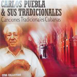 Carlos Puebla Y Sus Tradicionales - Canciones Tradicionales Cubanas Album