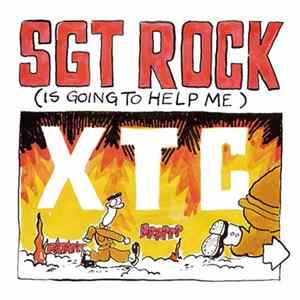 XTC - Sgt Rock (Is Going To Help Me) Album