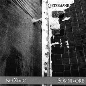 No Xivic / Somnivore - Getsemane Album