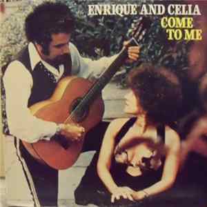 Enrique And Celia - Come To Me Album