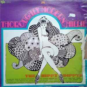 The Hippy Dippys - Thoroughly Modern Millie Album