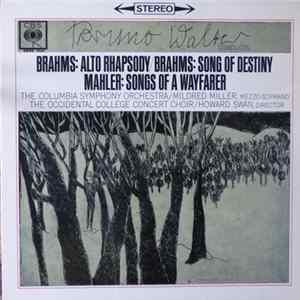 Bruno Walter, Johannes Brahms, Gustav Mahler, Columbia Symphony Orchestra, Mildred Miller, The Occidental College Concert Choir - Brahms Alto Rhapsody Album