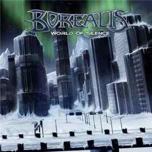 Borealis - World Of Silence Album