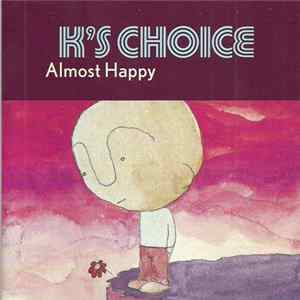 K's Choice - Almost Happy Album