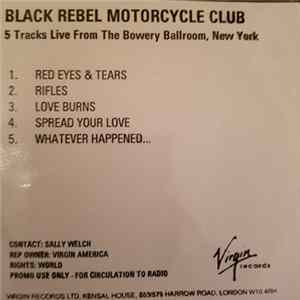 Black Rebel Motorcycle Club - 5 Tracks Live From The Bowery Ballroom, New York Album