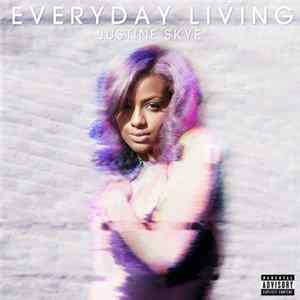 Justine Skye - Everyday Living Album