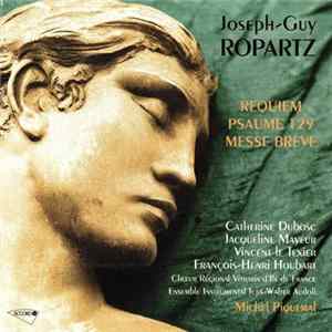 Joseph-Guy Ropartz - Requiem - Psaume 129 - Mese Breve Album