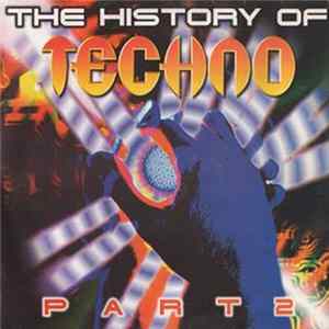 Various - The History Of Techno Part 2 Album