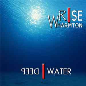 Wharmton Rise - Deep Water Album