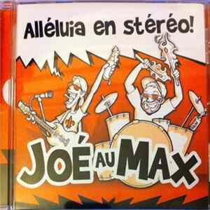 Joé Au Max - Alléluia En Stéréo! Album