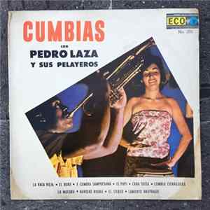 Pedro Laza Y Sus Pelayeros - Cumbias Album