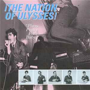 The Nation Of Ulysses - Plays Pretty For Baby Album