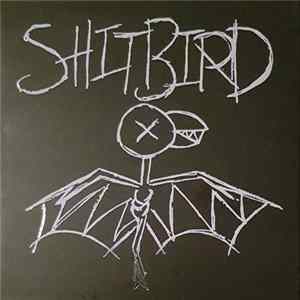 Shitbird - Shitbird Album