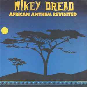 Mikey Dread - African Anthem Revisited Album