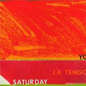 Yo La Tengo - Saturday Album