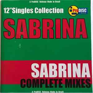 Sabrina - 12" Singles Collection: Complete Mixes Album