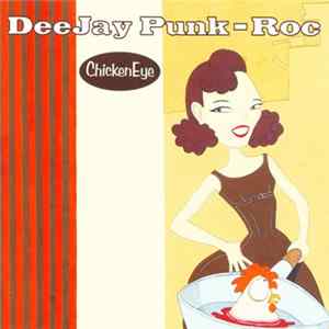 Deejay Punk-Roc - ChickenEye Album
