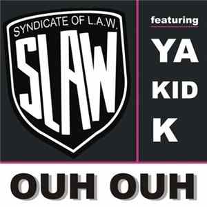 Syndicate Of L.A.W. Featuring Ya Kid K - Ouh Ouh Album