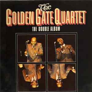 The Golden Gate Quartet - The Double Album Album