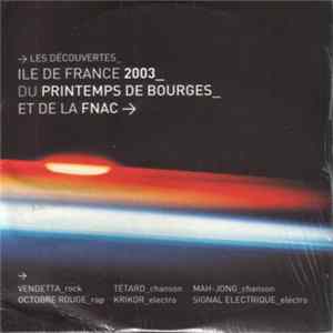 Various - Les Découvertes Île De France 2003 Du Printemps De Bourges Et De La Fnac Album