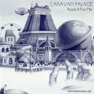 Caravan Palace - Rock It For me Album