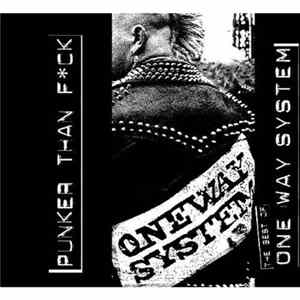 One Way System - Punker Than Fuck - The Best Of One Way System Album