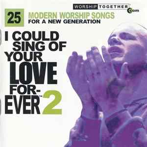 Various - I Could Sing Of Your Love Forever 2 Album