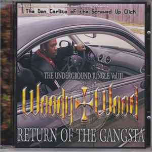 Woody Wood - The Underground Jungle Vol. 3 - Return Of The Gangsta Album
