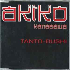 Akiko Kanazawa - Tanto-Bushi Album