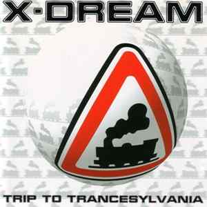 X-Dream - Trip To Trancesylvania Album