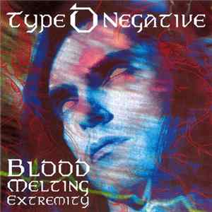 Type O Negative - Blood Melting Extremity Album