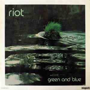 Riot - Green And Blue Album