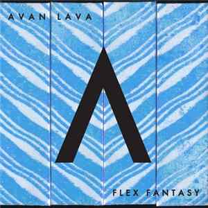 Avan Lava - Flex Fantasy Album