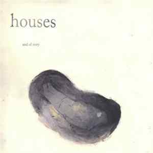 Houses - End Of Story Album