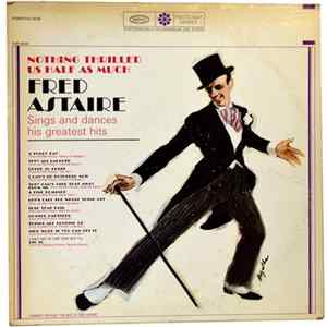 Fred Astaire - Nothing Thrilled Us Half As Much Album