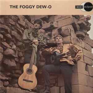 The Foggy Dew-O - The Foggy Dew-O Album