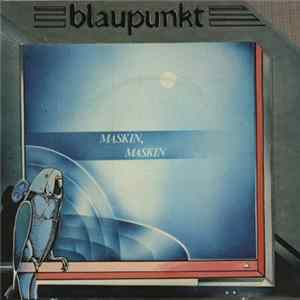 Blaupunkt - Maskin, Maskin / Min Fugl Blå Album