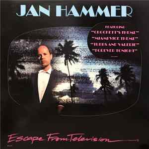 Jan Hammer - Escape From Television Album