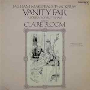 William Makepeace Thackeray, Claire Bloom - Vanity Fair, A Portrait Of Becky Sharp Album