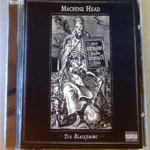 Machine Head - The Blackening Album