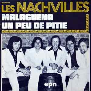 Les Nachvilles - Malaguena / Un Peu De Pitié Album