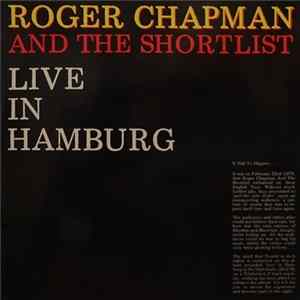 Roger Chapman And The Shortlist - Live In Hamburg Album
