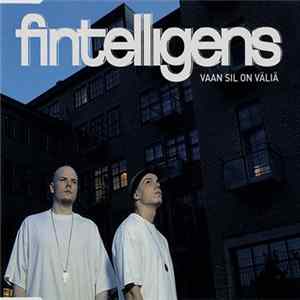 Fintelligens - Vaan Sil On Väliä Album