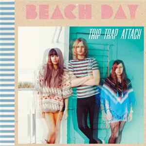 Beach Day - Trip Trap Attack Album