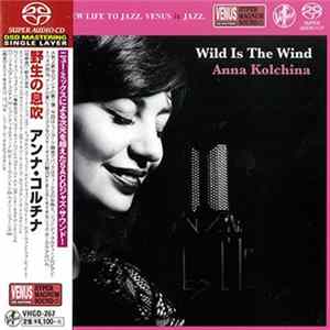 Anna Kolchina - Wild Is The Wind Album
